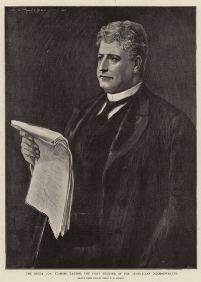 尊敬的Edmund Barton阁下，澳大利亚联邦的第一任总理 作者 珀西FS Spence