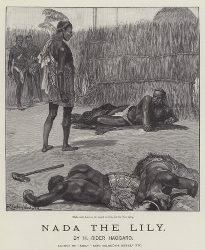 Nada the Lily，作者是H Rider Haggard 作者 Richard Caton Woodville junior