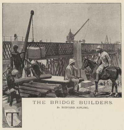 桥梁建造者，由Rudyard Kipling 作者 Richard Caton Woodville junior