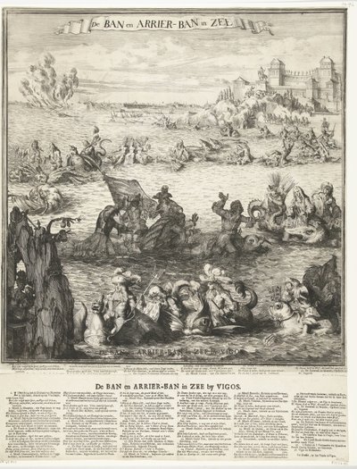 关于在维哥夺取白银舰队的漫画，1702 年
海上的禁令和阿里尔禁令（物体上的标题）
维戈斯附近海域的 "禁令 "和 "阿里尔禁令"（物体上的标题） 作者 Romeyn de Hooghe (可能)