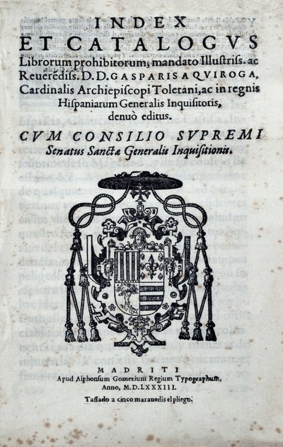 "Index and catalogus librorum preventorum" 的卷首，该索引报告了 Gaspar de Quiroga (1499-1593) 出版的西班牙总宗教裁判所禁止的书籍 作者 西班牙语学校