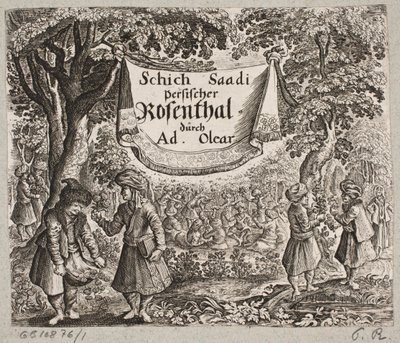 正面插图 til Adam Olearius，"Persianischer Rosenthal von einem Sinnreichen Poeten Schich Saadi[......]"，石勒苏益格，1660 年 作者 致谢