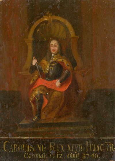 查理六世（Charles VI 1685-1740），匈牙利和克罗地亚国王，18世纪上半叶。 作者 不明