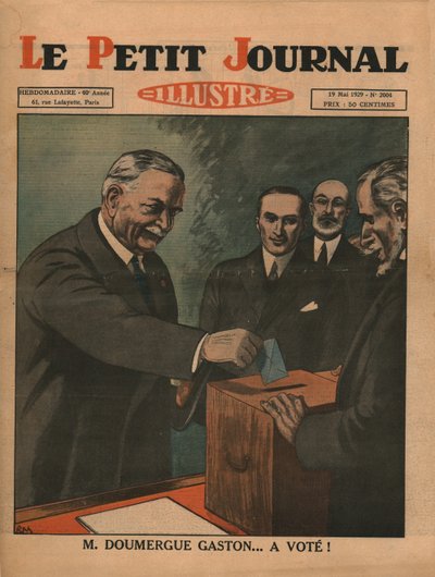 盖斯顿·道默格（Gaston Doumergue）先生...已投票！，1929年。 作者 不明