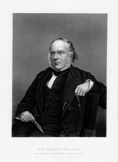 罗兰·希尔爵士（Sir Rowland Hill），英国老师，小册子作者和便士邮资的创作者，十九世纪 作者 不明