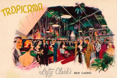 Tropicana-左撇子克拉克斯新赌场，c1950年代 作者 不明
