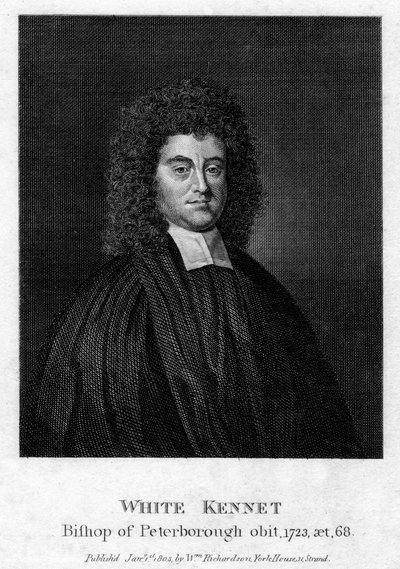 White Kennet 1660-1728年，彼得伯勒的历史学家和主教，1803年 作者 不明