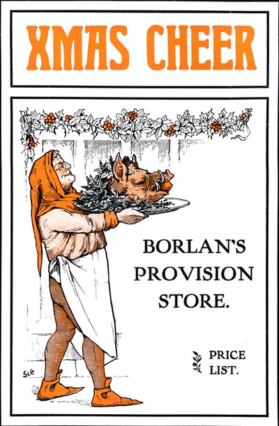 Xmas Cheer-Borlans Provision Store，1909年。 作者 不明