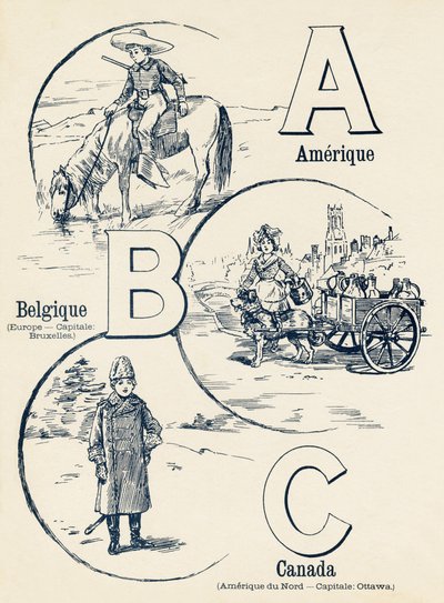 A B C：美国、比利时、加拿大 - 两个世界的 ABC。 Emile Guerin，出版商，巴黎，约 1900 年。尺寸：27.5 x 21.5 厘米 作者 不明