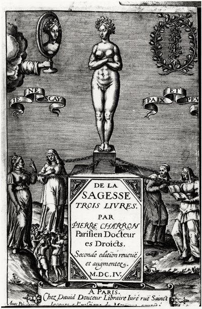 Of Wisdom, Three Books by Pierre Charron (1541-1603) 作者 未知艺术家
