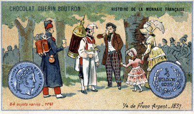 由Chocolat Guérin Boutron出版的《法国货币史》系列。Chromolithography 19世纪。1837年四分之一银法郎 作者 未知艺术家