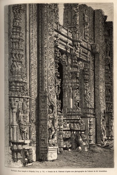 The portico carved of a temple in Tripetty (or Tirupati, in Andhra Pradesh), an important place of Hindu pilgrimage. Engraving to illustrate the journey to the meridional provinces of India, by Alfred Grandidier, in 1862-1864, published in “” le tour du mo 作者 未知艺术家