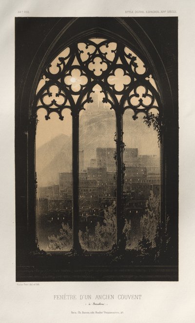 风景如画的建筑或第十五、十六和十七世纪的古迹和 XVI.Siecles：十五和十六世纪的法国城堡: Pl. 54, Window of an Old Convent (in Barcelona) 作者 Charles Boivin（出版商和编辑）； Lith de Godard a Paris（打印机）