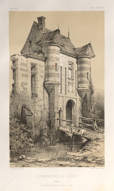Architecture Pittoresque ou Monuments des xveme.Et xvieme.Siecles：Chateaux De France des XV et XVI Siecles:Pl. 23, Commanderie De Launay (Yonne) 作者 维克多·佩蒂特