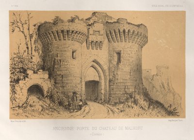 Architecture Pittoresque ou Monuments des xveme.Et xvieme.第十五和第十六世纪的法国城堡: Pl.6, Ancienne Porte Du Chateau De Malmort (Correze) 作者 Charles Boivin（出版商和编辑）； Lith de Godard a Paris（打印机）