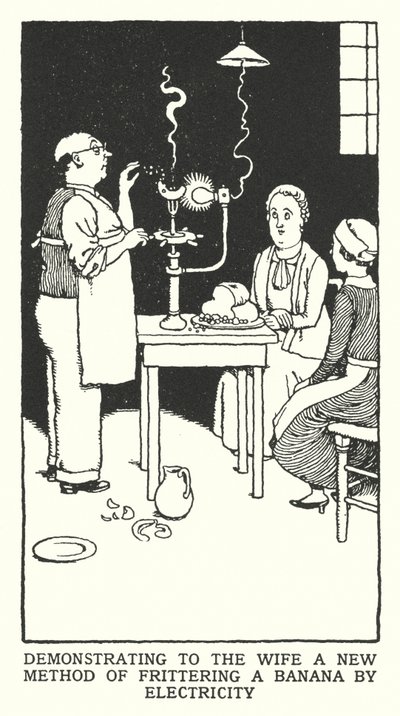 Demonstrating to the Wife a New Method of Frittering a Banana by Electricity (litho) 作者 威廉·希思·罗宾逊