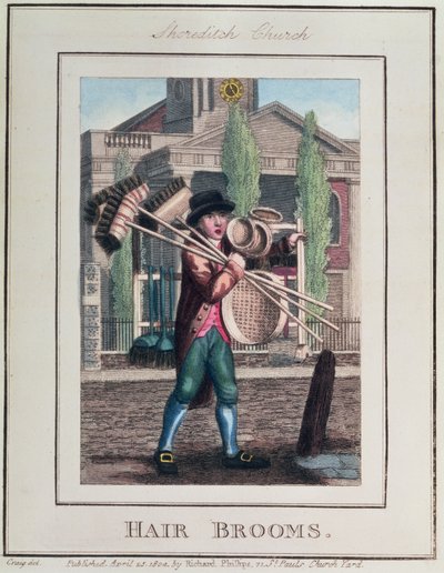 毛发扫帚，肖尔迪奇教堂，来自&39;Cries of London&39;，酒吧。作者：Richard Phillips（1778-1851）1804 作者 威廉·马歇尔·克雷格