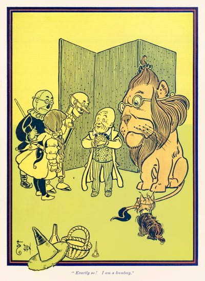 “原来如此！ 我是个骗子。”来自 L. Frank Baum 的《绿野仙踪》 作者 威廉·华莱士·丹斯洛