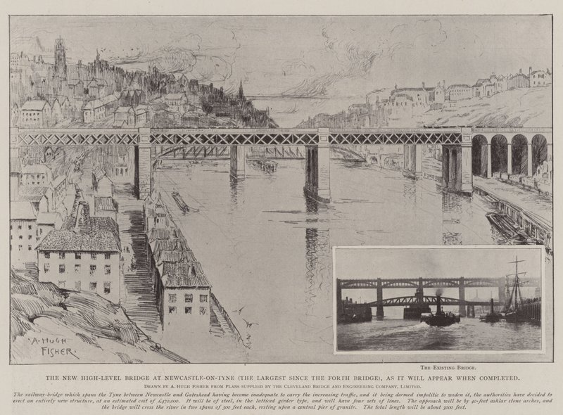 位于泰恩河畔纽卡斯尔（New Towle-on-Tyne）的新高层桥（自Forth Bridge以来最大的桥），它将在完工后出现 作者 阿尔弗雷德·休·费舍尔
