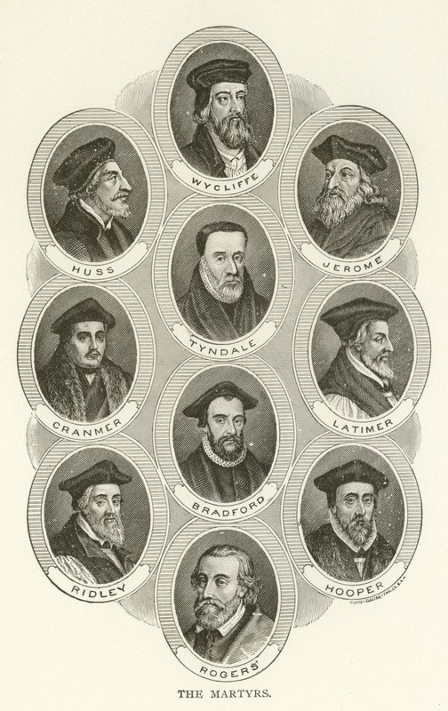 烈士，威克利夫，胡斯，杰罗姆，廷戴尔，克兰默，拉蒂默，布拉德福德，雷德利，胡珀，罗杰斯 作者 美国学校