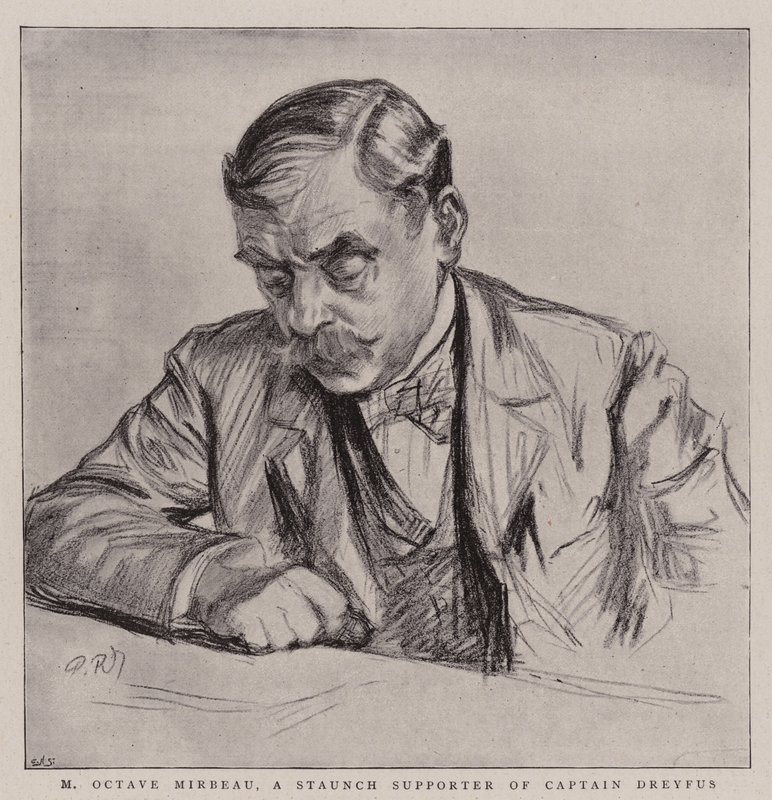 M Octave Mirbeau，Dreyfus上尉的坚定支持者 作者 查尔斯·保罗·雷诺德