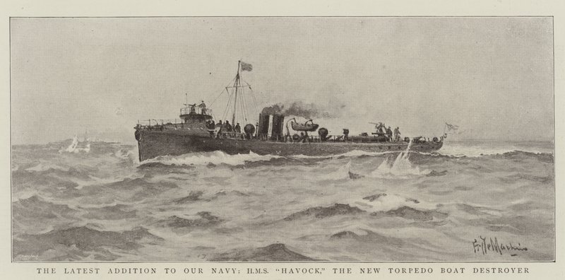 我们海军最新增加的HMS Havock，新型鱼雷艇驱逐舰 作者 爱德华德马蒂诺