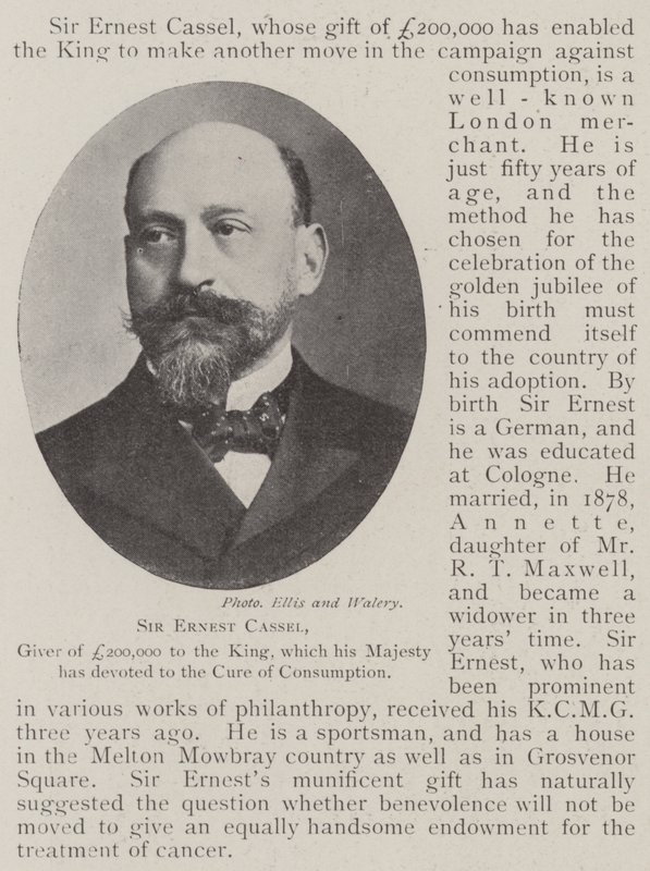 欧内斯特·卡塞尔爵士（Sir Ernest Cassel），向国王捐赠20万英镑，国王陛下致力于消费治疗 作者 英国摄影师