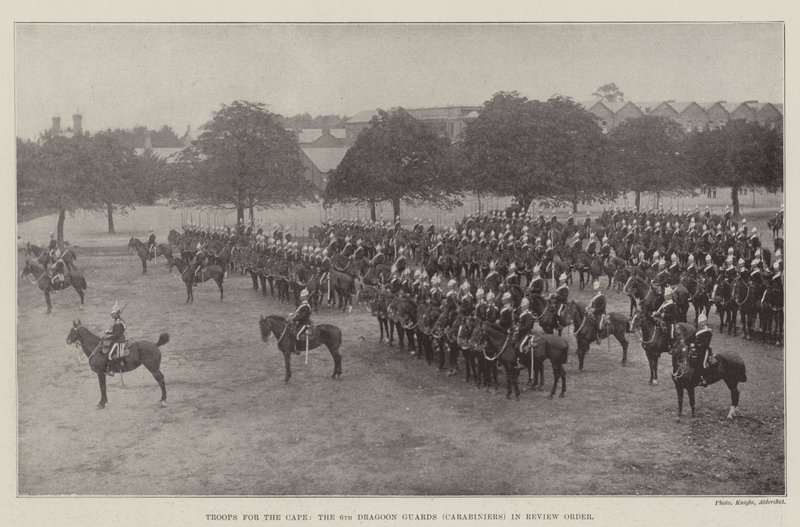 开普敦的部队，第6龙骑兵卫队（Carabiniers）在审查顺序 作者 英国摄影师