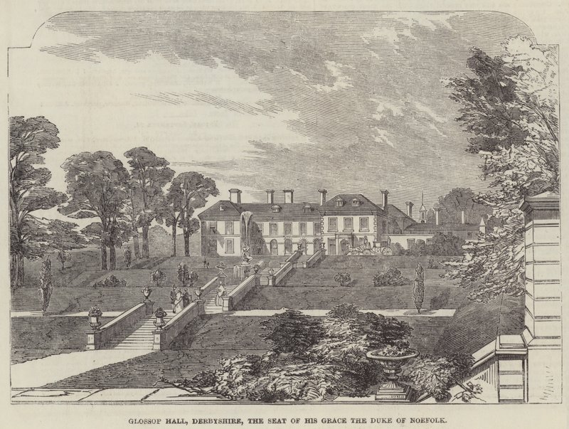 Glossop 大厅，德比郡，诺福克公爵陛下的座位（雕刻） 作者 英语学校