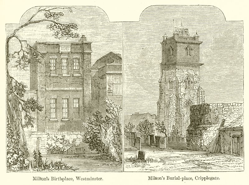 米尔顿出生地，威斯敏斯特。 Miltons Burial-Place，Cripplegate 作者 英语学校