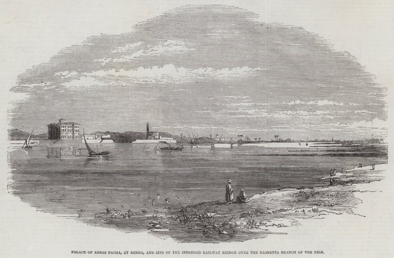 Palace of Abbas Pacha, at Benha, and Site of Intended Railway Bridge over the Damietta Branch of the Nile (engraving) 作者 英语学校