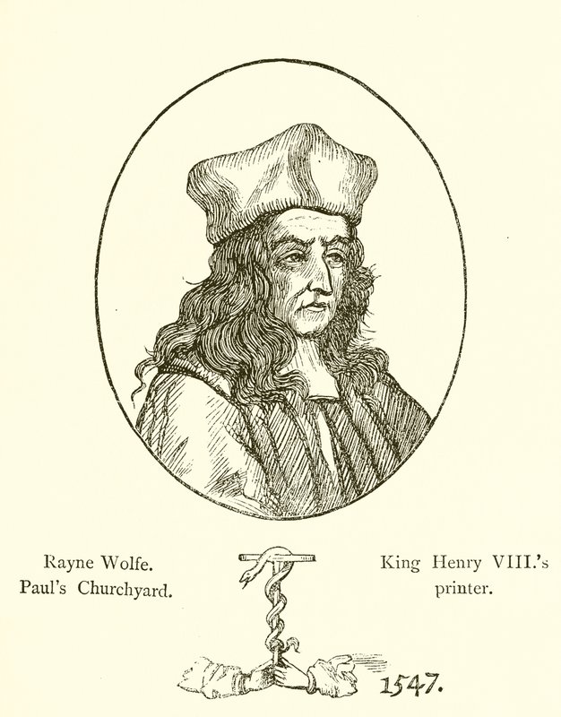 Rayne Wolfe，Pauls墓地，King Henry VIIIs打印机 作者 英语学校
