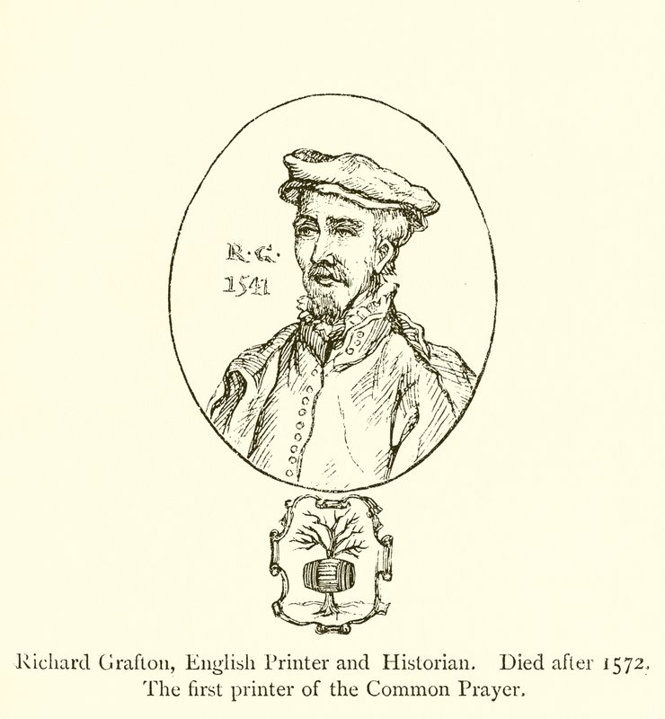 英国打印机和历史学家理查德格拉夫顿于1572年逝世，这是普通祷告的第一台打印机 作者 英语学校
