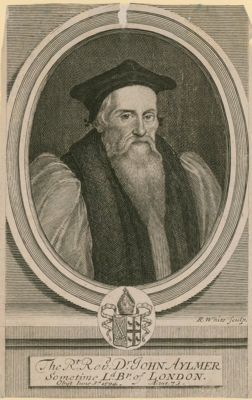 正确的牧师John Aylmer博士，有时是伦敦的Lord Bishop 作者 英语学校