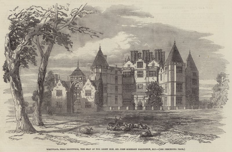 韦斯特伍德，靠近 Droitwich，议员约翰·萨默塞特·帕金顿爵士 (Sir John Somerset Pakington) 的座位（版画） 作者 英语学校