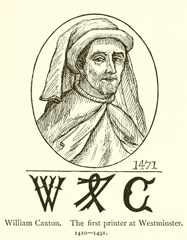 William Caxton，威斯敏斯特的第一台打印机 作者 英语学校