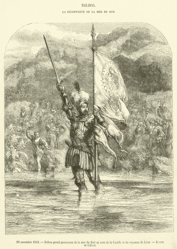 1513年11月29日，巴尔博亚以卡斯蒂利亚和莱昂王国的名义占领南海（雕刻） 作者 法语学校