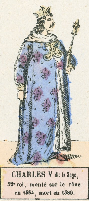 Charles V dit le Sage，第 52 任国王，1364 年即位，卒于 1380 年（彩刻） 作者 法语学校