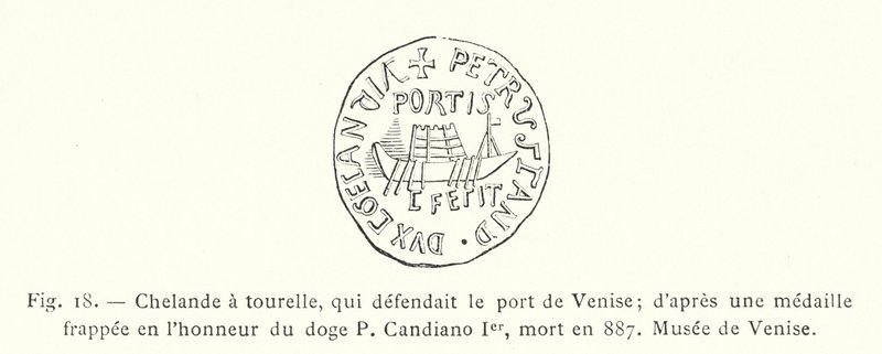 Chelande a tourelle, qui defendait le port de Venise; d