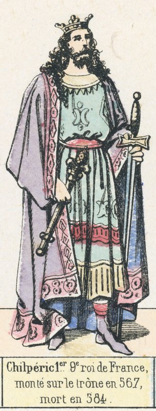 Chilperic 1er, 9e roi de France, monte sur le trone en 567, mort en 584 (coloured engraving) 作者 法语学校