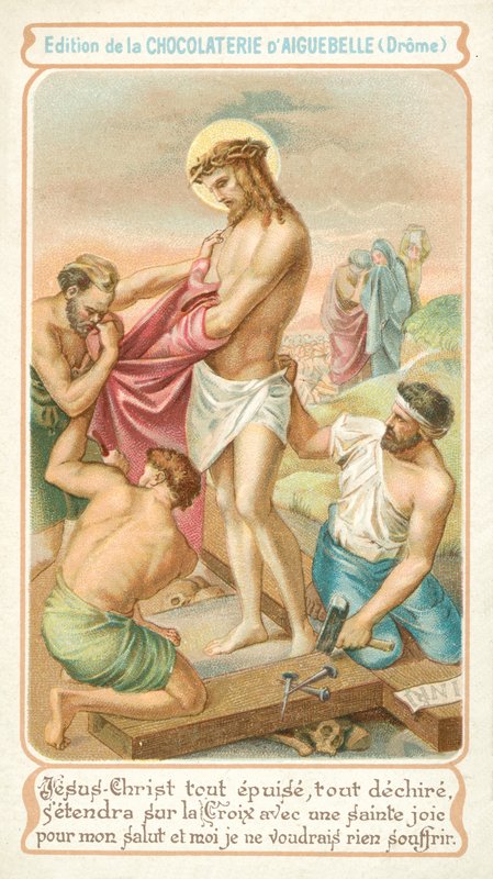 Exhausted, Jesus prepares to be nailed to the Cross (chromolitho) 作者 法语学校
