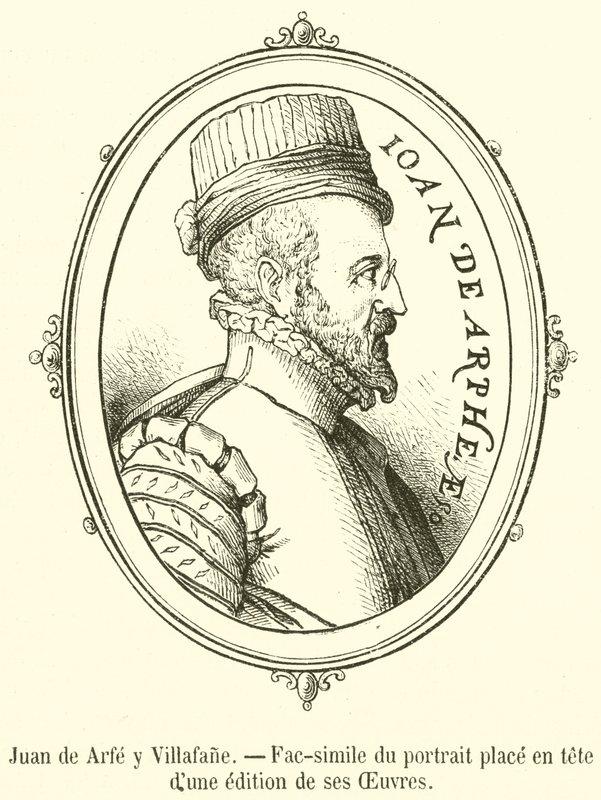 Juan de Arfe y Villafane，位于其作品版本开头的肖像传真件（版画） 作者 法语学校