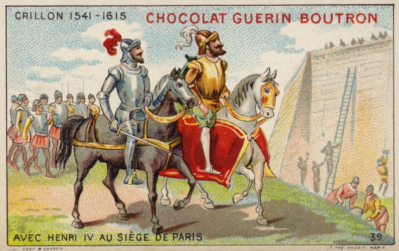 Louis des Balbes de Berton de Crillon, French soldier, with King Henry IV at the Siege of Paris (chromolitho) 作者 法语学校