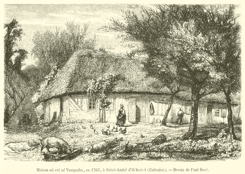 Vauquelin 于 1763 年出生的房子，位于卡尔瓦多斯的 Saint-Andre d