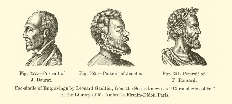 J. Daurat的肖像，Jodelle的肖像，P. Ronsard的肖像（雕刻）。 作者 法语学校