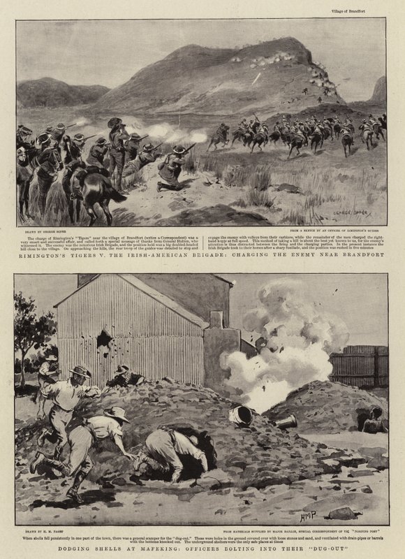 Rimington&39;s Tigers v the Irish-American Brigade，在Brandfort附近向敌人冲锋，在Mafeking躲避炮弹，军官们闯入他们的挖掘出来 作者 乔治·索珀