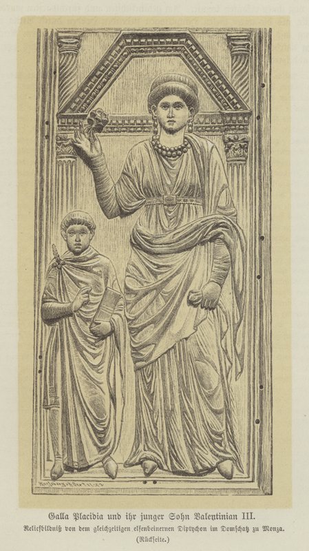 Galla Placidia, daughter of the Roman Emperor Theodisius I, and her son, Valentinian III (engraving) 作者 德国学校