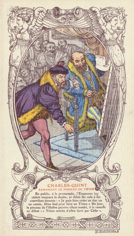 查理五世捡起提香的画笔，因为他在为皇帝画像时掉落了画笔（彩色平印）。 作者 雅克·埃米尔（后）布兰奇