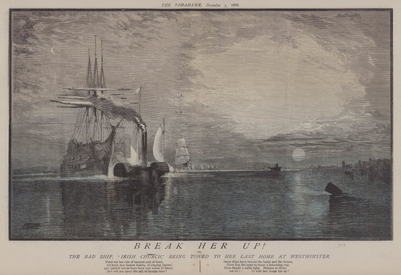 Break Her Up! or, The Bad Ship Irish Church Being Towed to Her Last Home at Westminster (colour litho) 作者 马修 