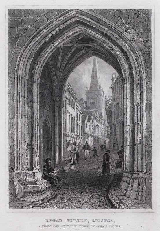 Broad Street, Bristol, from the Arch-Way, under St John